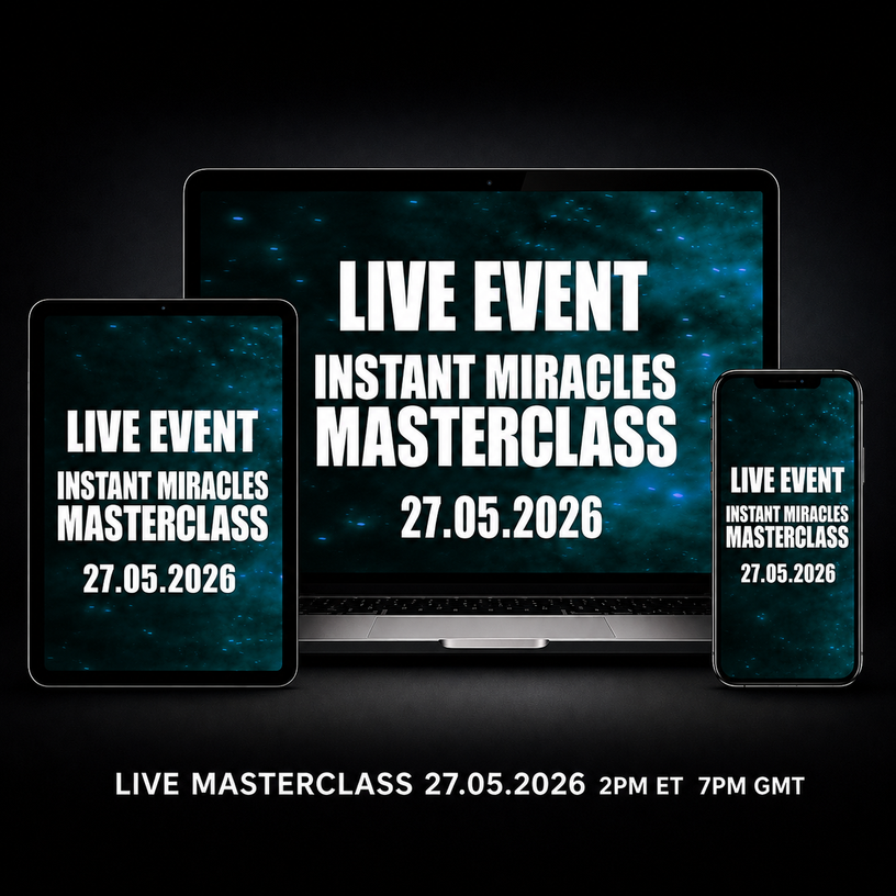 Masterclass 8: Instant Miracles